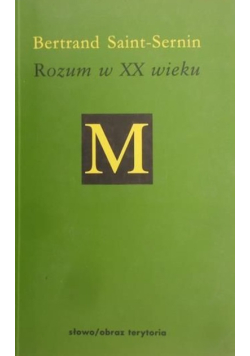 Saint-Sernin Bertrand - Rozum w XX wieku