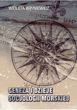 Geneza i dzieje socjologii morskiej