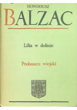 Komedia Ludzka Tom XIX Lilia w dolinie Proboszcz wiejski