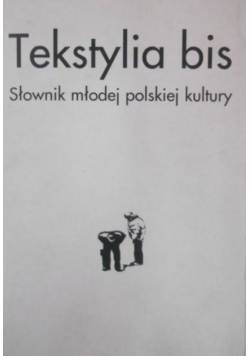 Tekstylia bis Słownik młodej polskiej kultury