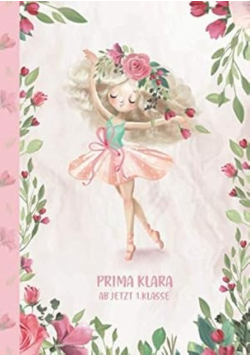 Prima Klara  Ab jetzt 1.Klasse