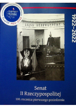 Senat II Rzeczypospolitej 100 Rocznica Pierwszego posiedzenia