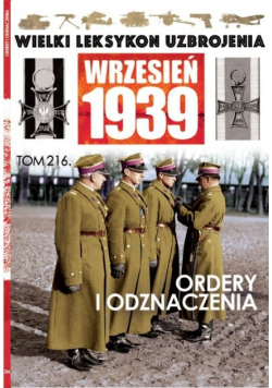 Wielki Leksykon Uzbrojenia Wrzesień 1939 Tom 216 Ordery i odznaczenia