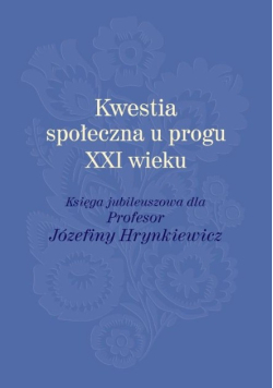 Kwestia społeczna u progu XXI wieku