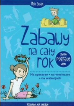Zabawy na cały rok