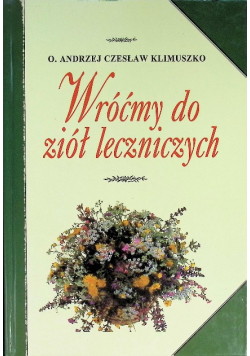 Wróćmy do ziół leczniczych