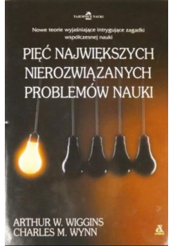 Pięć największych nierozwiązanych problemów nauki