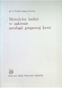Metodyka badań w zakresie serologii grupowej krwi
