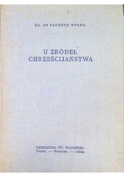 U źródeł Chrześcijaństwa