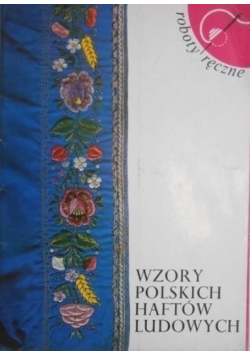 Wzory polskich haftów ludowych