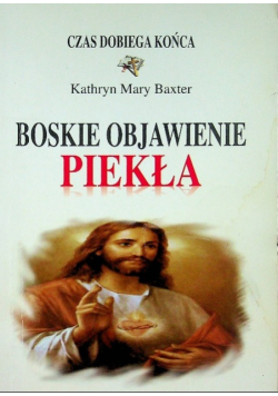 Boskie objawienie piekła