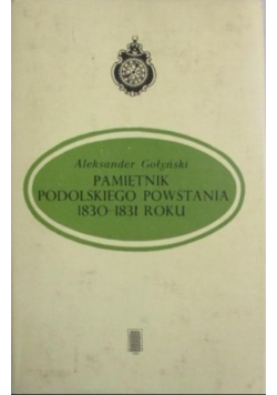 Pamiętnik podolskiego powstania 1830-1831 roku