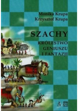 Szachy Królestwo geniuszu i fantazji
