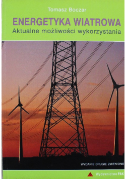 Energetyka wiatrowa aktualne możliwości wykorzystania
