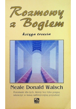 Rozmowy z Bogiem Księga trzecia