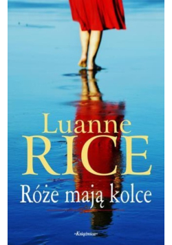 Róże mają kolce