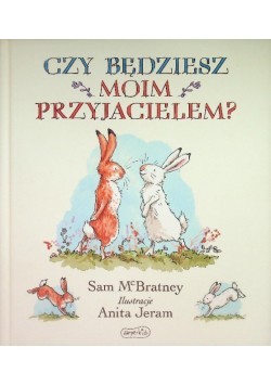 Czy będziesz moim przyjacielem?