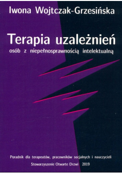Terapia uzależnień osób z niepełnosprawnością intelektualną