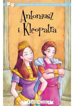 Klasyka dla dzieci Tom 13 Antoniusz i Kleopatra