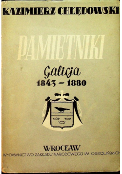 Pamiętniki Galicja 1843 - 1880