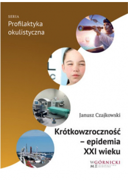 Krótkowzroczność epidemia XXI wieku