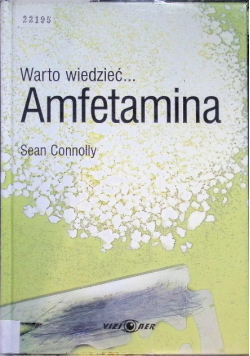 Warto wiedzieć Amfetamina