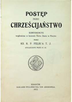 Postęp przez Chrześcijaństwo 1913 r.
