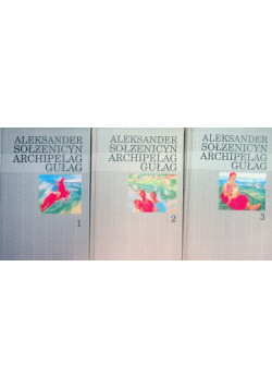 Archipelag Gułag Tom 1 do 3