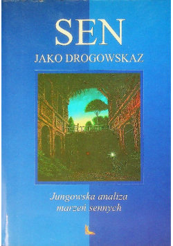 Sen jako drogowskaz