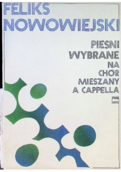 Pieśni wybrane na chór mieszany a cappella