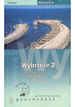Wybrzeże Część 2 od Dźwirzyna do Darłowa oraz Bornholm