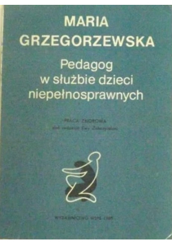 Pedagog w służbie dzieci niepełnosprawnych