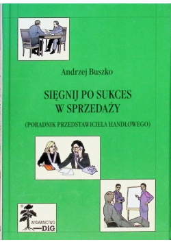 Sięgnij po sukces w sprzedaży