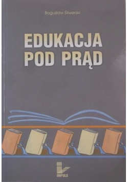 Edukacja pod prąd