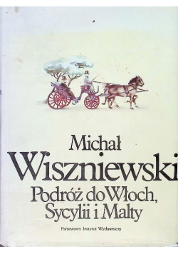 Podróż do Włoch, Sycylii i Malty