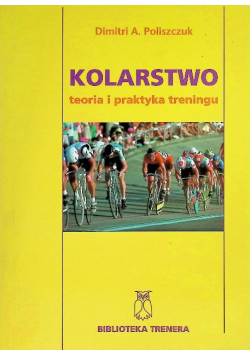 Kolarstwo teoria i praktyka treningu