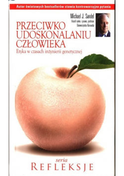 Przeciwko udoskonalaniu człowieka