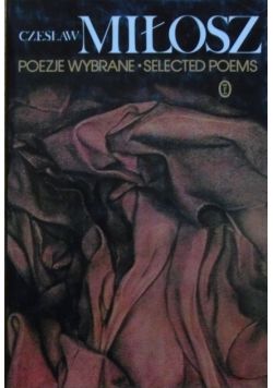 Poezje wybrane / Selected Pomes