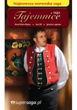 Saga Tajemnice Tom 58 Igranie z ogniem