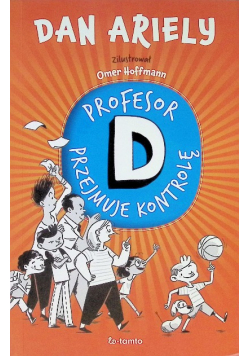 Profesor D przejmuje kontrolę