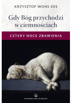 Gdy Bóg przychodzi w ciemnościach