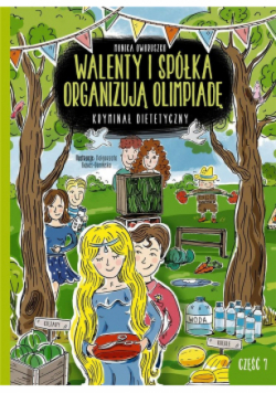 Walenty i spółka organizują olimpiadę. Kryminał dietetyczny