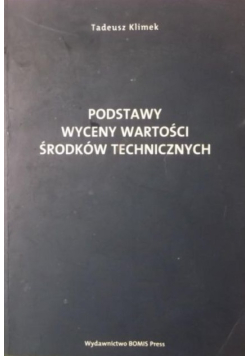 Podstawy wyceny wartości środków technicznych