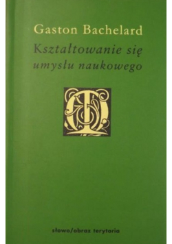 Kształtowanie się umysłu naukowego