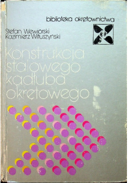 Konstrukcja stalowego kadłuba okrętowego