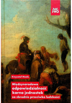 Międzynarodowa odpowiedzialność karna jednostek za zbrodnie przeciwko ludzkości