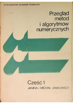 Przegląd metod i algorytmów numerycznych Część 1