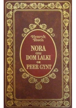 Nora czyli Dom Lalki Peer Gynt