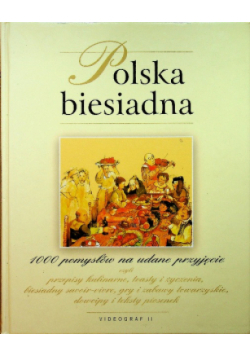 Polska biesiadna 1000 pomysłów na udane przyjęcie