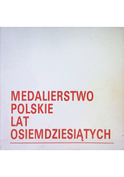 Medalierstwo Polskie lat osiemdziesiątych